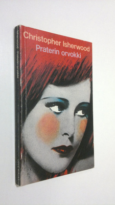 Christopher Isherwood : Praterin orvokki