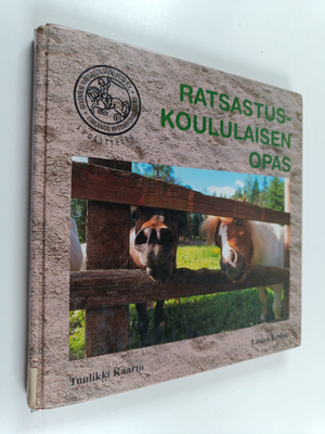 Tuulikki Kaarto : Ratsastuskoululaisen opas