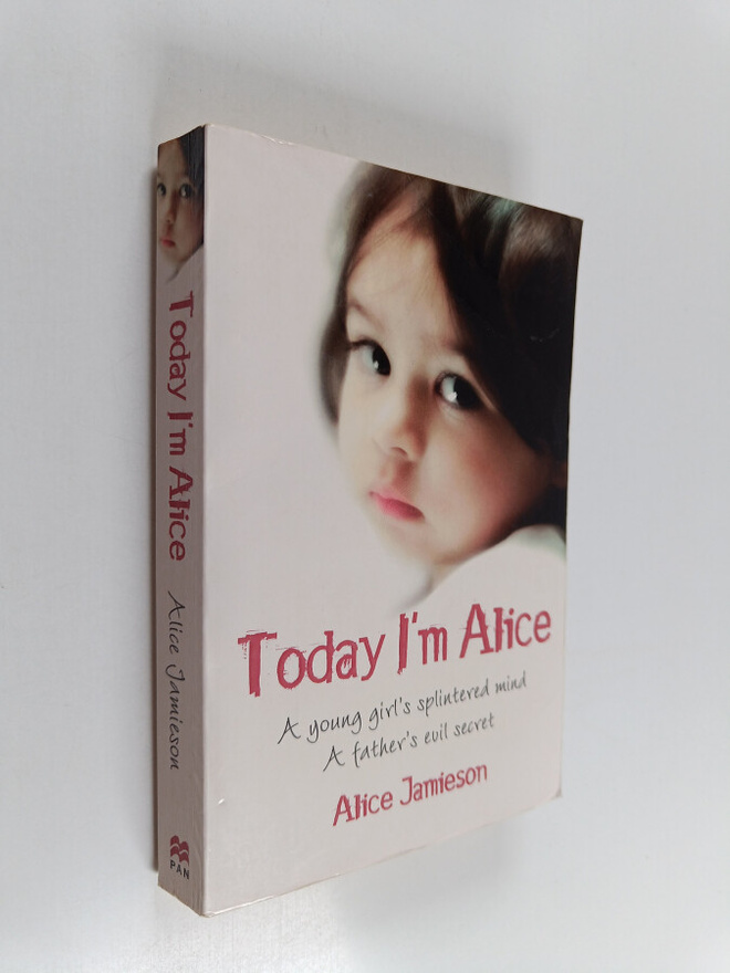 Alice Jamieson : Today I'm Alice - A Young Girl's Splinte...