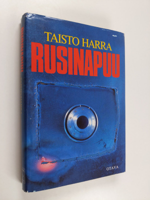 Taisto Harra : Rusinapuu : tarina