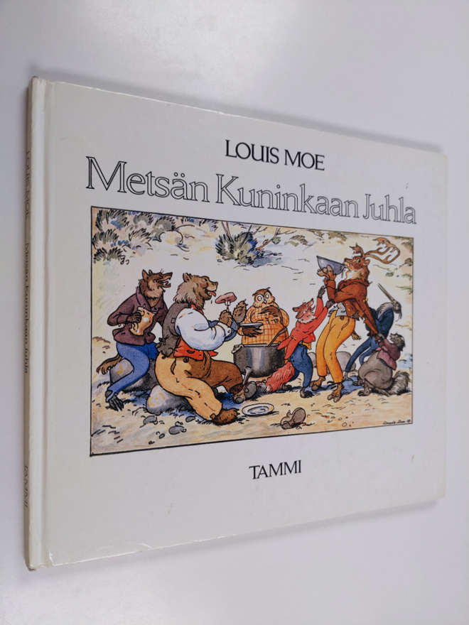 Louis Moe : Metsän kuninkaan juhla