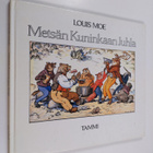 Louis Moe : Metsän kuninkaan juhla - pikkukuva 1
