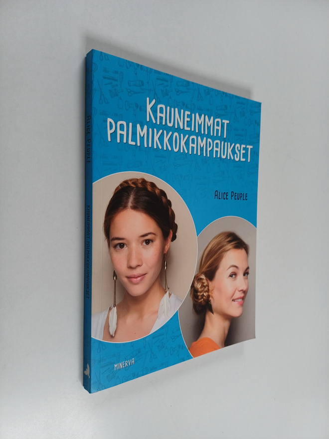 Alice Peuple : Kauneimmat palmikkokampaukset
