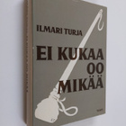 Ilmari Turja : Ei kukaa oo mikää sanoo Rannanjärvi - pikkukuva 1