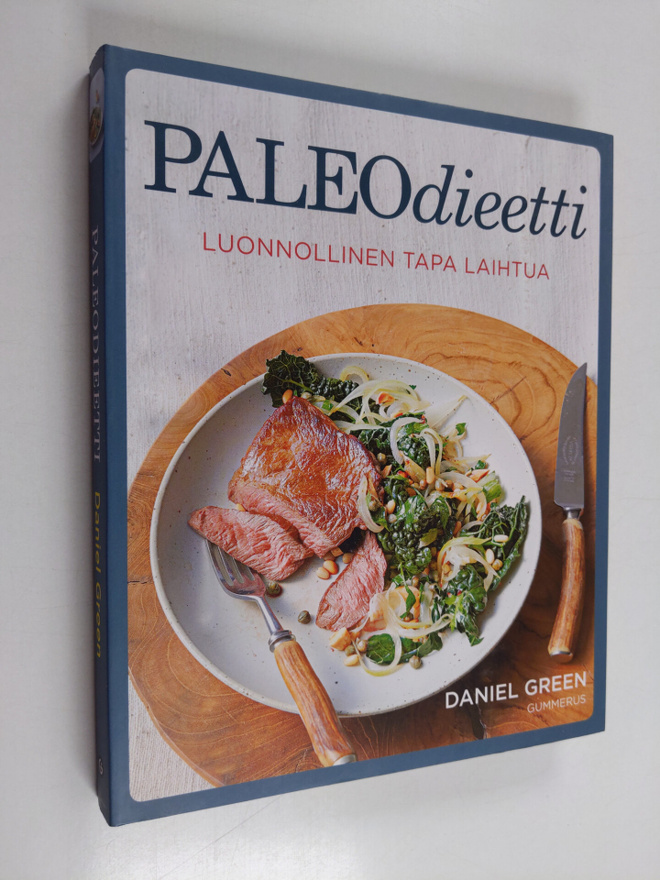 Daniel Green : Paleodieetti : luonnollinen tapa laihtua