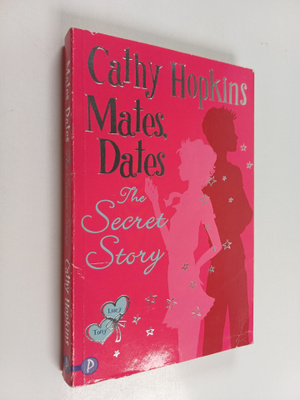 Cathy Hopkins : Mates, dates - The secret story