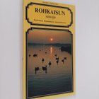 Rohkaisun sanoja : [katkelmia Raamatusta monivärikuvin] - pikkukuva 1