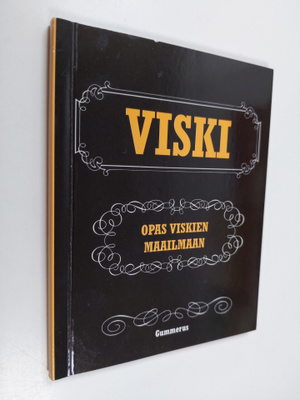 Viski - Opas viskien maailmaan - Kirja & lahja viskin yst...