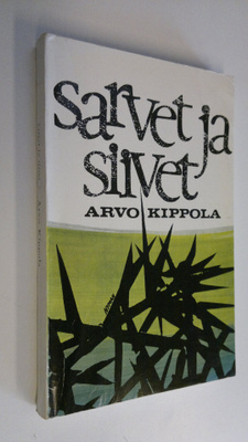 Arvo Kippola : Sarvet ja siivet