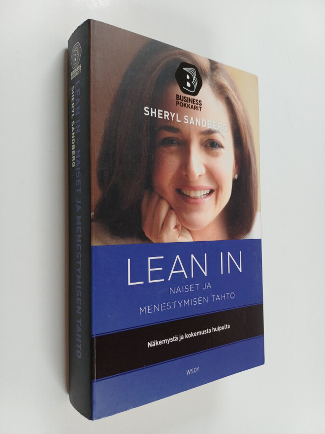 Sheryl Sandberg : Lean in : naiset ja menestymisen tahto
