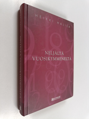 Heikki Halila : Neljältä vuosikymmeneltä
