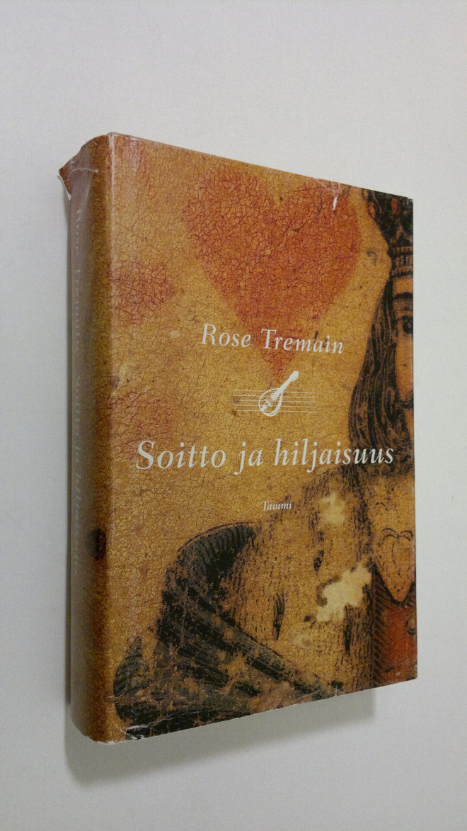 Rose Tremain : Soitto ja hiljaisuus