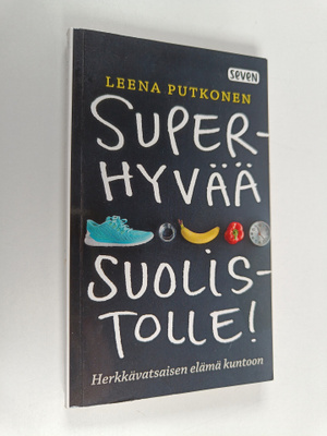 Leena Putkonen : Superhyvää suolistolle! Herkkävatsaisen ...