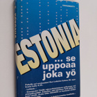 Jorma Aula : Estonia : se uppoaa joka yö - pikkukuva 1