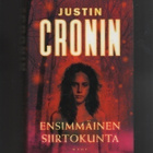 Cronin, Justin: Ensimmäinen siirtokunta, WSOY 2010, skp., K3 - pikkukuva 1