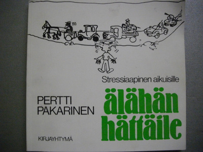 Pertti Pakarinen: Älähän hättäile (17.3)