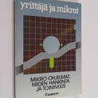 Mikko Ruohonen : Yrittäjä ja mikrot : mikro-ohjelmat, nii... - pikkukuva 1