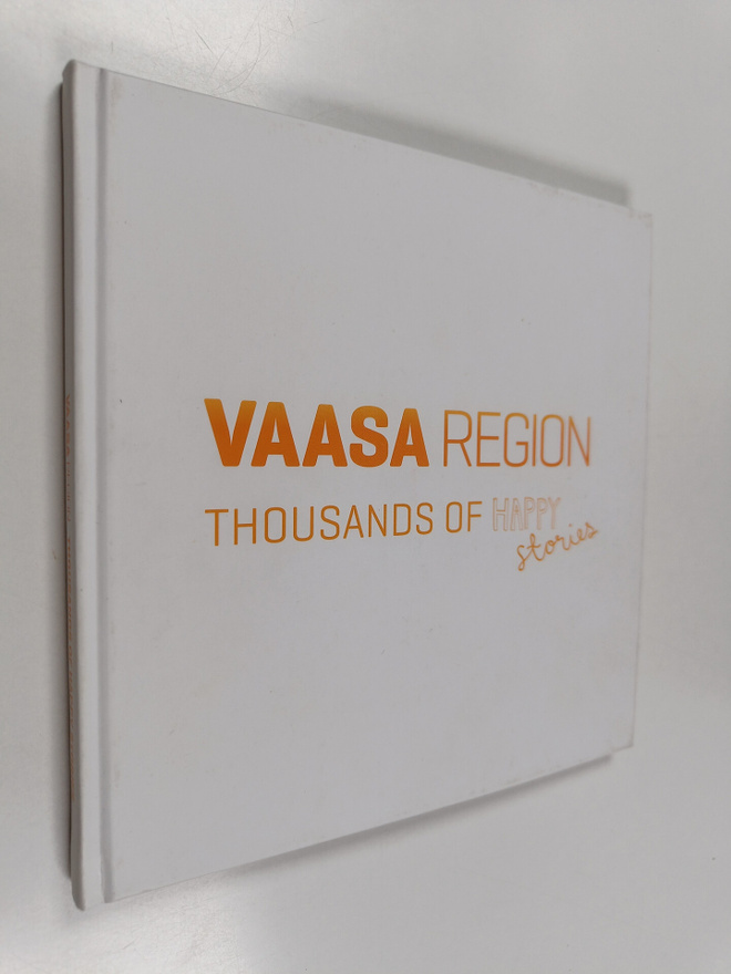 Vaasa Region : thousands of happy stories