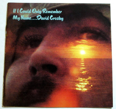 DAVID CROSBY If I Could Only Remember My Name CD HUIPPUKUNTO