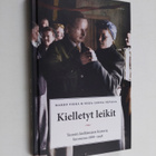 Marko Tikka ym. : Kielletyt leikit : tanssin kieltämisen ... - pikkukuva 1