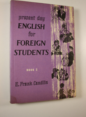 E. Frank Candlin : Present day english for foreign studen...