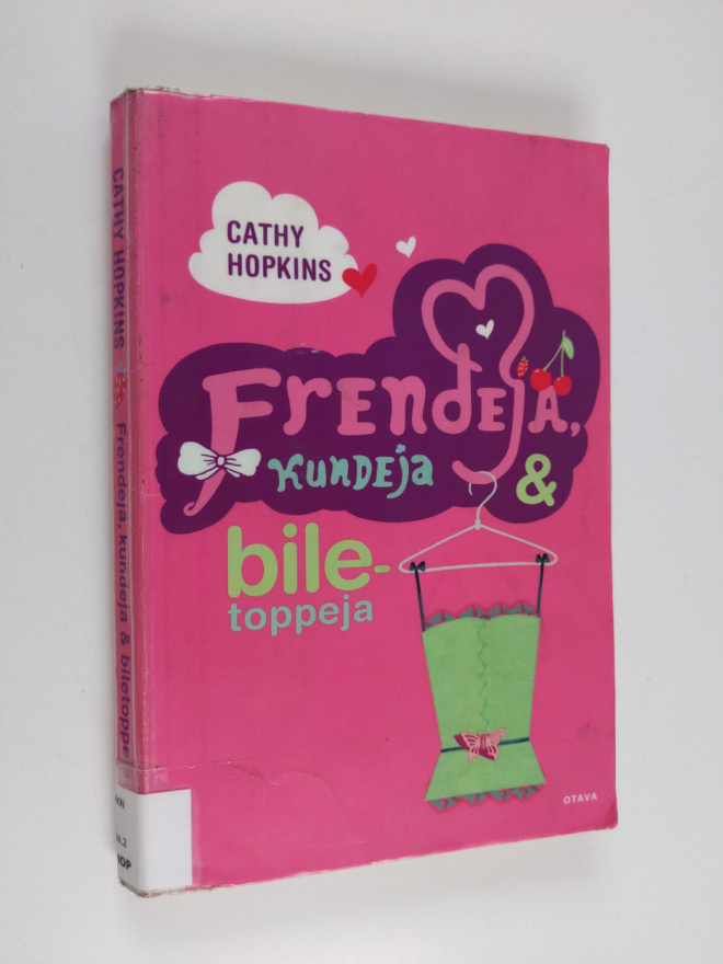 Cathy Hopkins : Frendejä, kundeja & biletoppeja