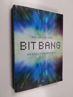 Martti Häikiö : Bit bang : Yrjö Neuvo ja digitaalinen kumous