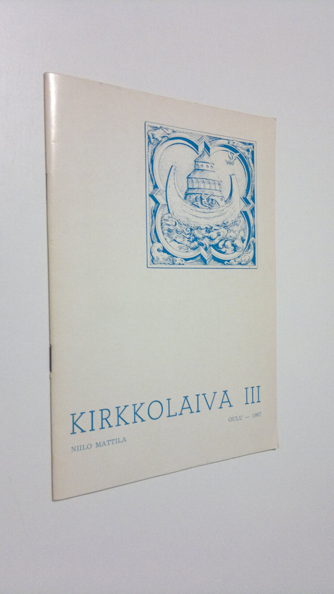Niilo M. Mattila : Kirkkolaiva 3