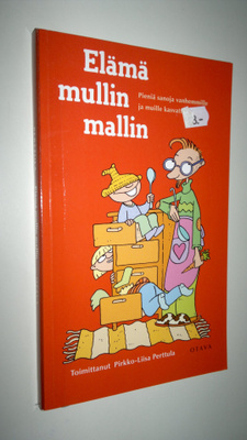 Pirkko-Liisa (toim.) Perttula : Elämä mullin mallin : pie...