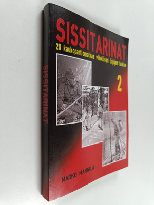 Marko Mannila : Sissitarinat 2 : 20 kaukopartiomatkaa vih...