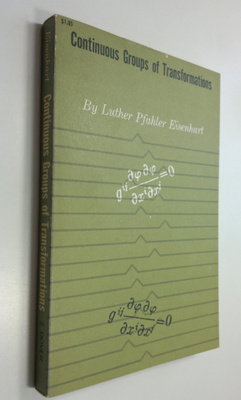 Luther Pfahler Eisenhart : Continuous Groups of Transform...