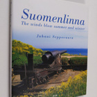 Juhani Seppovaara : Suomenlinna : the winds blow summer a... - pikkukuva 1