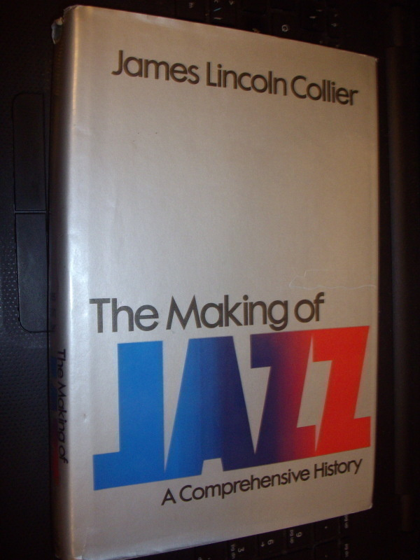 James Lincoln Collier : Making of jazz ( 1 p. 1978 )