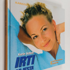 Karin Schutt : Irti arjesta : 6 rentoutusohjelmaa kotiolo... - pikkukuva 1