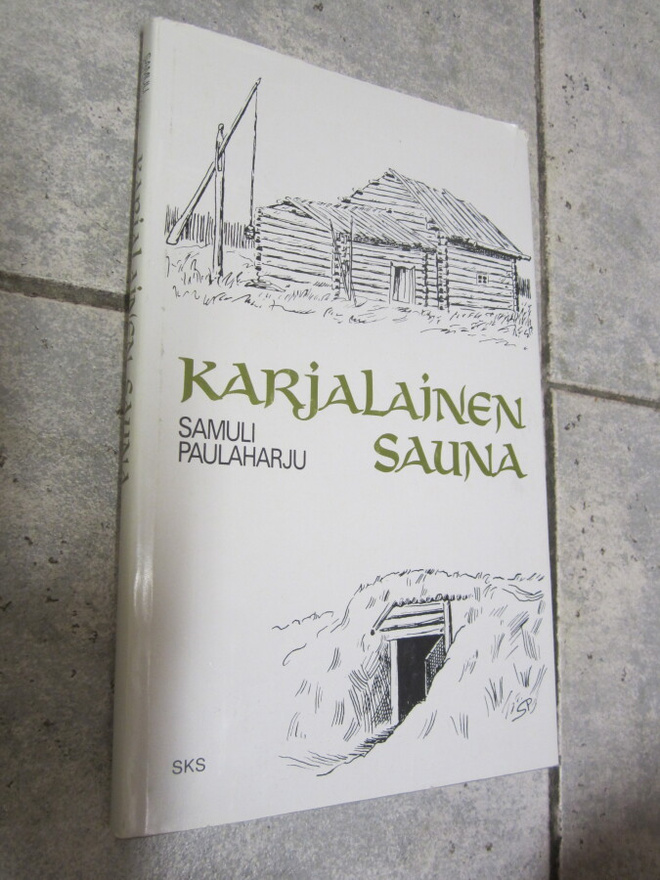Samuli Paulaharju: Karjalainen sauna (1.p. 1982,