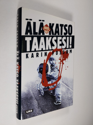 Karin Fossum : Älä katso taaksesi!