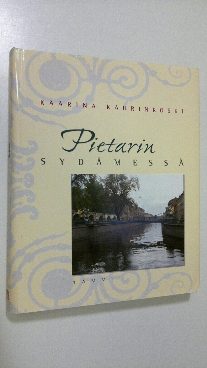 Kaarina Kaurinkoski : Pietarin sydämessä