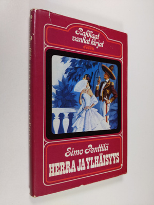 Simo Penttilä : Herra ja ylhäisyys