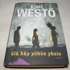 Kjell Westö Älä käy yöhän yksin -sid - pikkukuva 1