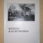 Keidas Kaupungissa TOUKOLA KÄPYLÄ KUMPULA KOSKELA - pikkukuva 1