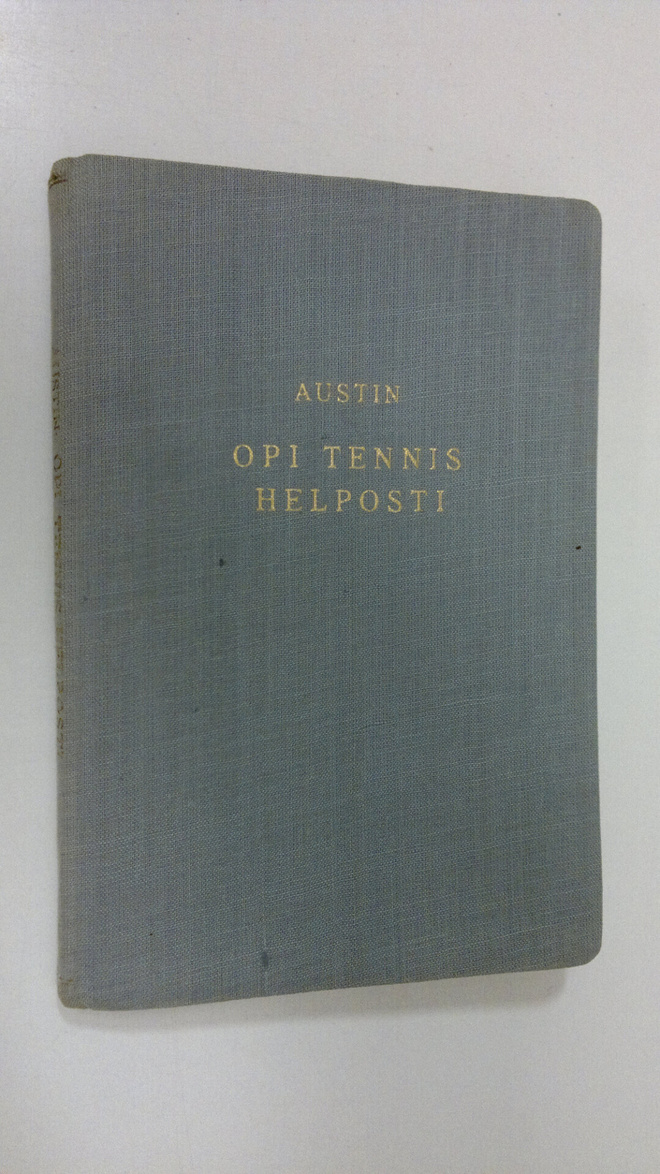 H. W. Austin : Opi tennis helposti
