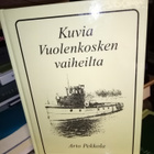 Arto Pekkola : Kuvia Vuolenkosken vaiheilta I ( SIS POSTIKU - pikkukuva 1