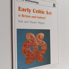J. V. S. Megaw ym. : Early Celtic Art - In Britain and Ir... - pikkukuva 1