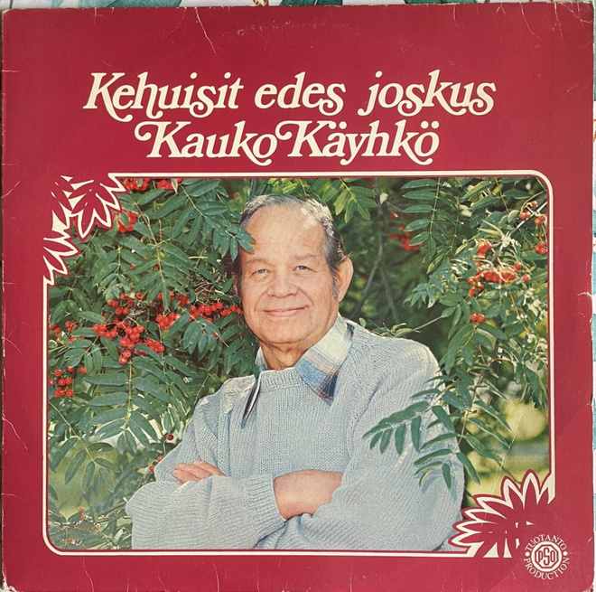 LP Kauko Käyhkö - Kehuisit edes joskus (1976)