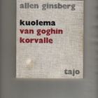Ginsberg,Allen: Kuolema Van Goghin korvalle,Tajo 1969,nid,2p - pikkukuva 1