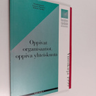 Oppivat organisaatiot, oppiva yhteiskunta - pikkukuva 1