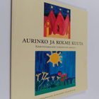 Aurinko ja kolme kuuta (selkokielinen) - pikkukuva 1