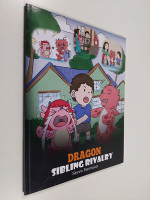 Steve Herman : Dragon Sibling Rivalry - Help Your Dragons...