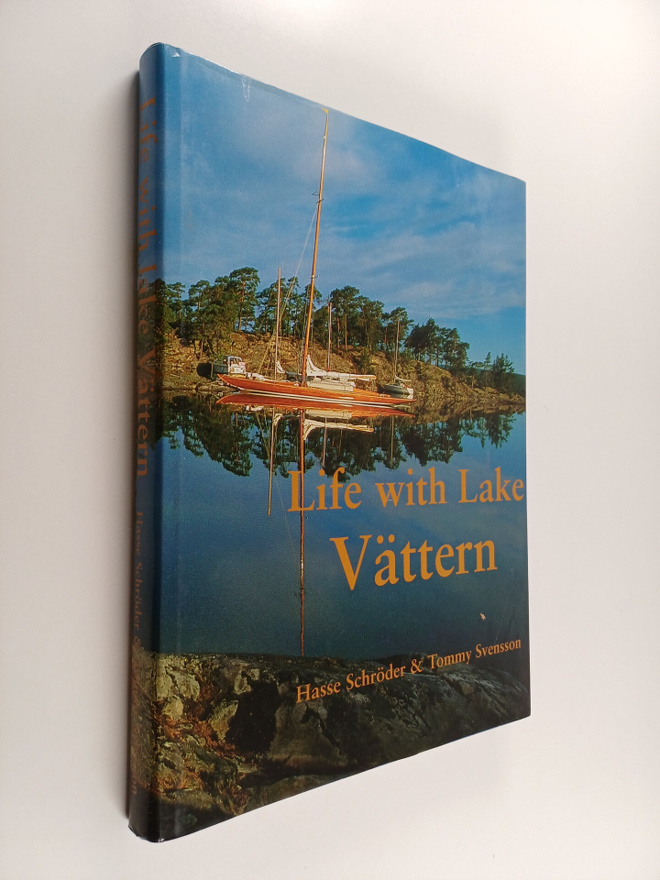 Hasse Schröder : Life with Lake Vättern
