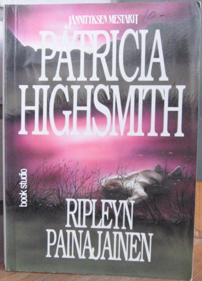Patricia Highsmith: Ripleyn painajainen. 324  s.